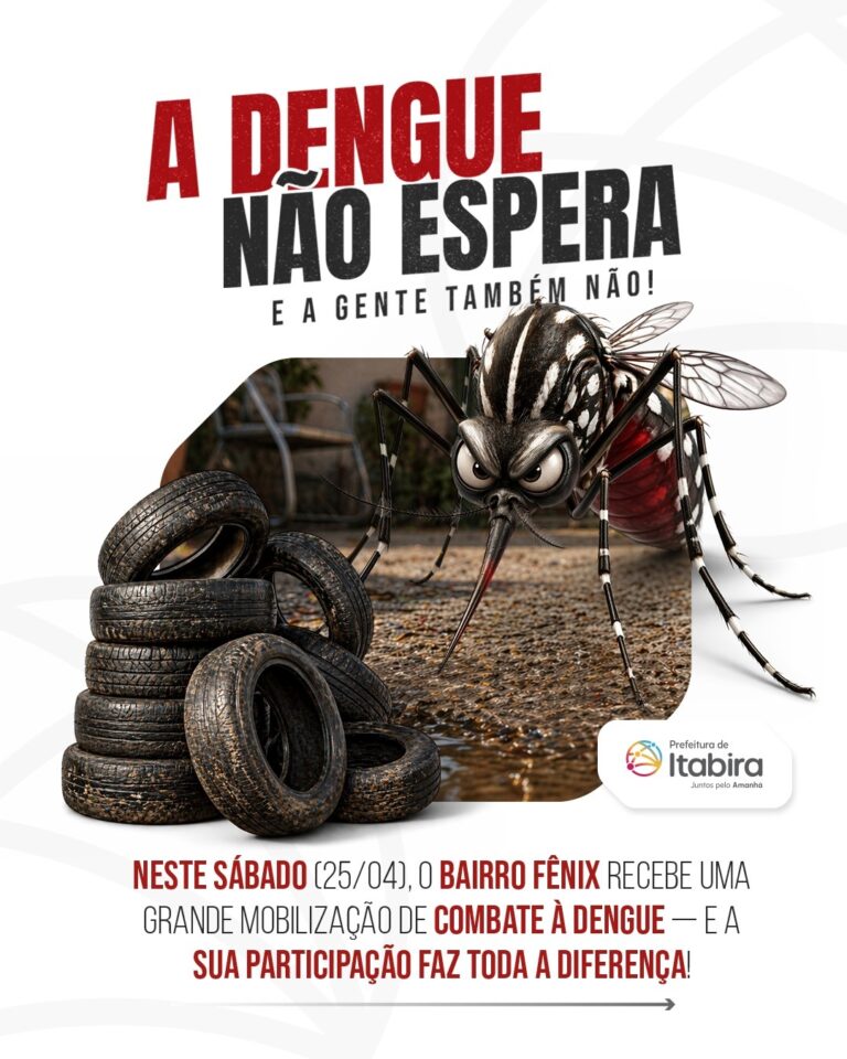 Itabira realiza mutirão Dia D de Combate à Dengue